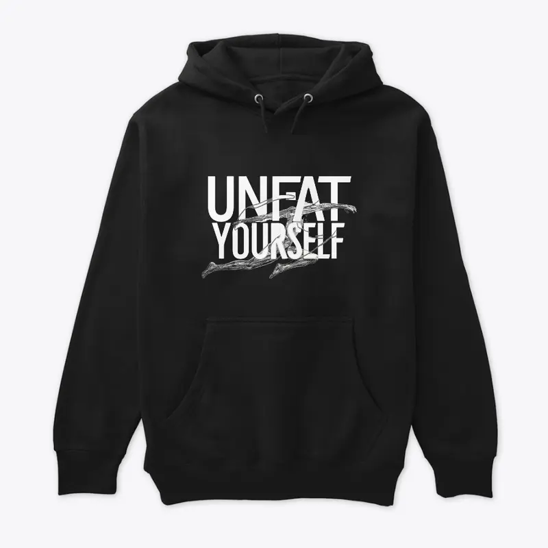 Unfat yourself Hoodie Black