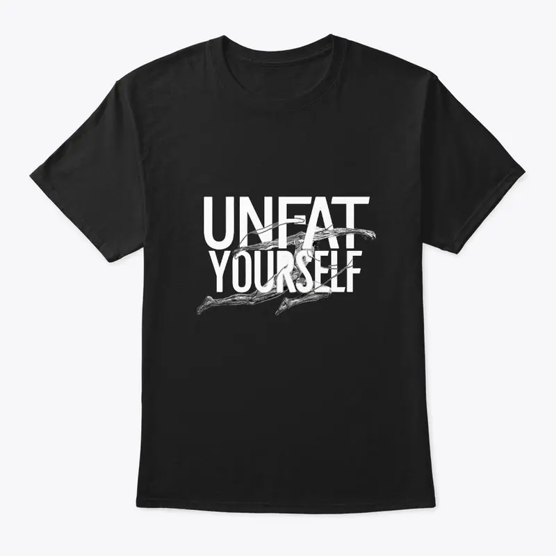 Unfat yourself dark