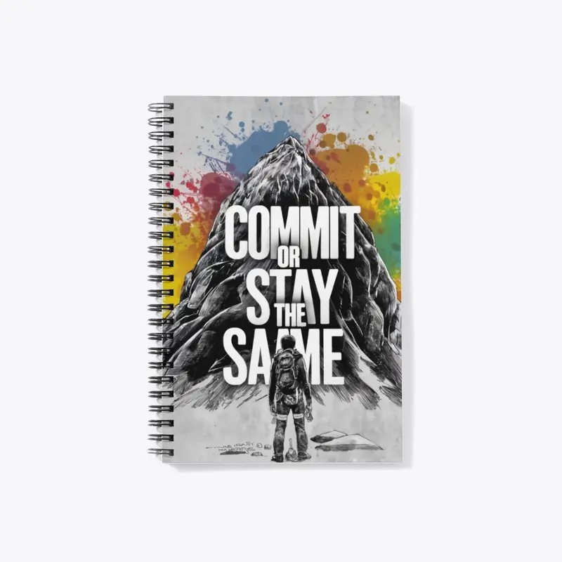 Commit or stay the same